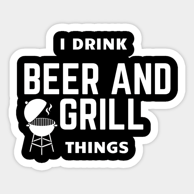 I Drink Beer and Grill Things Sticker by FalconPod